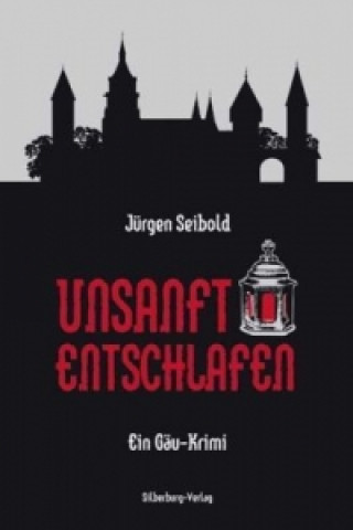 Könyv Unsanft entschlafen Jürgen Seibold