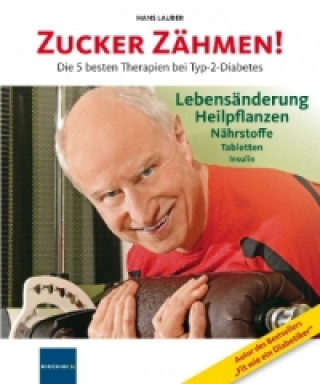Kniha Zucker zähmen! Hans Lauber