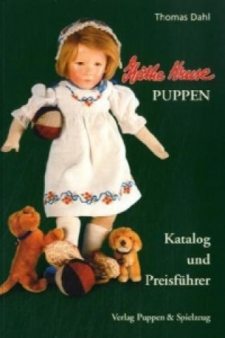 Книга Käthe Kruse-Puppen Thomas Dahl