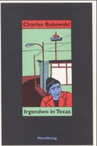 Könyv Irgendwo in Texas Carl Weissner