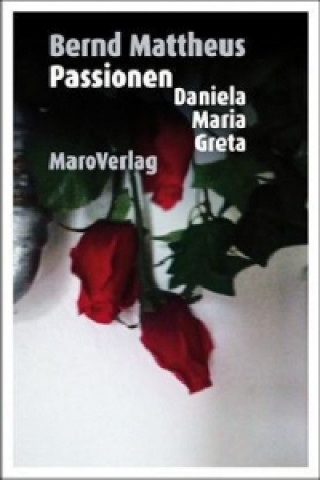 Boek Passionen Bernd Mattheus