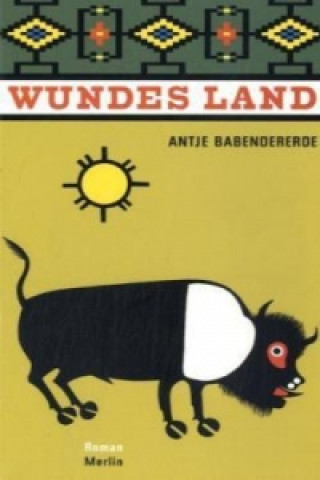 Livre Wundes Land Antje Babendererde