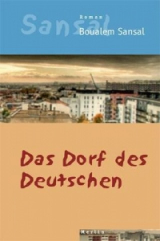 Kniha Das Dorf des Deutschen Boualem Sansal