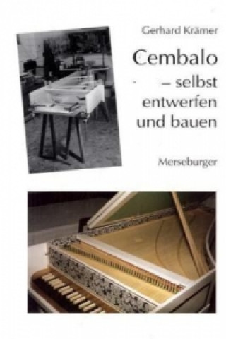 Kniha Cembalo - selbst entwerfen und bauen Gerhard Krämer