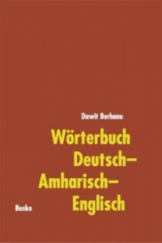 Kniha Wörterbuch Deutsch-Amharisch-Englisch Dawit Berhanu
