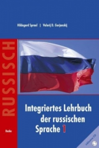 Könyv Integriertes Lehrbuch der russischen Sprache 1 Hildegard Spraul