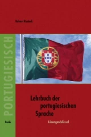 Książka Lösungsschlüssel zum Lehrbuch der portugiesischen Sprache Helmut Rostock