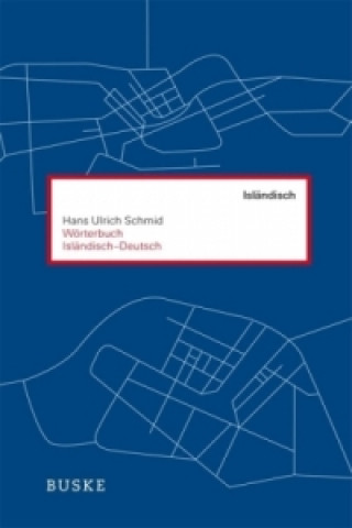 Könyv Wörterbuch Isländisch-Deutsch Hans U. Schmid