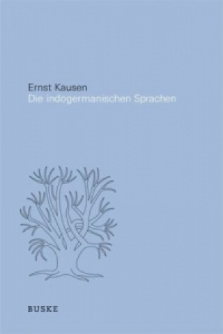 Knjiga Die indogermanischen Sprachen Ernst Kausen