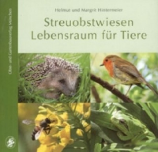 Kniha Streuobstwiesen Lebensraum für Tiere Helmut Hintermeier