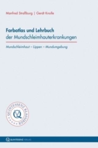 Kniha Farbatlas und Lehrbuch der Mundschleimhauterkrankungen Manfred Straßburg