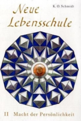 Carte Neue Lebensschule, 3 Bde. Karl O. Schmidt