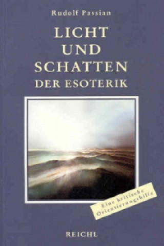 Kniha Licht und Schatten der Esoterik Rudolf Passian