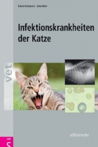 Kniha Infektionskrankheiten der Katze Katrin Hartmann