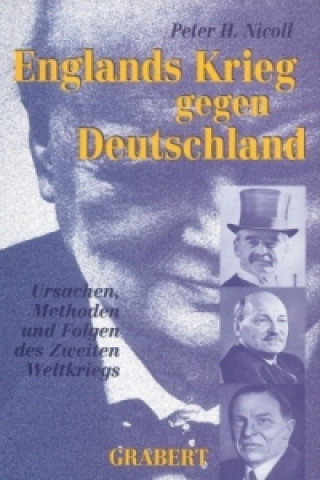 Kniha Englands Krieg gegen Deutschland Peter H. Nicoll