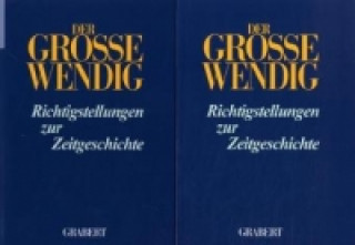 Kniha Der große Wendig, Richtigstellungen zur Zeitgeschichte, m. Registerbd.. Bd.4 Rolf Kosiek