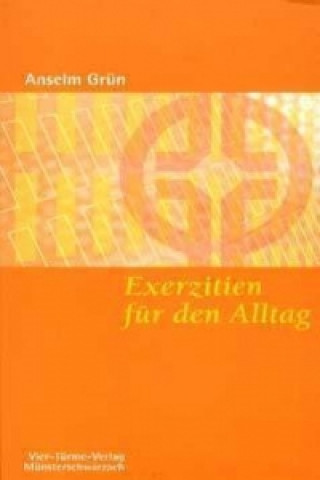 Книга Exerzitien für den Alltag Anselm Grün