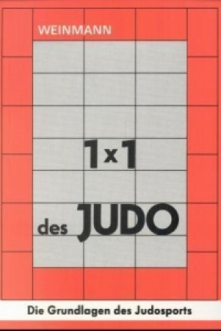Kniha 1 x 1 des Judo Wolfgang Weinmann