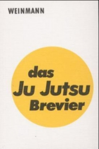 Kniha Das Ju Jutsu Brevier Peter Nehls