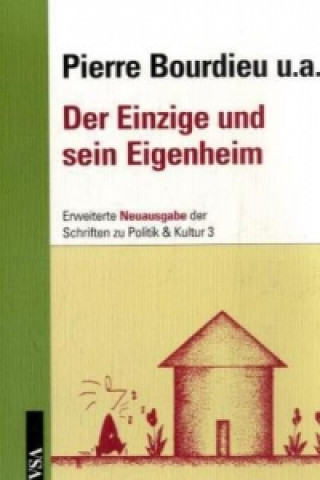 Kniha Der Einzige und sein Eigenheim Pierre Bourdieu
