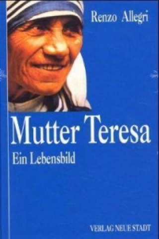 Kniha Mutter Teresa Renzo Allegri