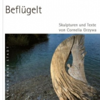 Buch Beflügelt Cornelia Grzywa