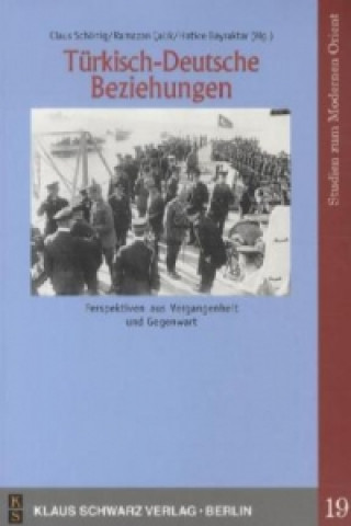 Könyv Türkisch-Deutsche Beziehungen. Claus Schönig