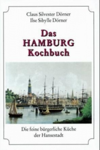 Könyv Das Hamburg-Kochbuch Claus S. Dörner