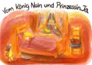 Könyv Vom König Nein und Prinzessin Ja Ebba Wulf