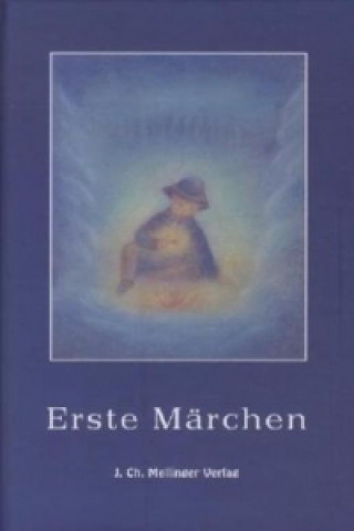 Könyv Erste Märchen Jacob Grimm