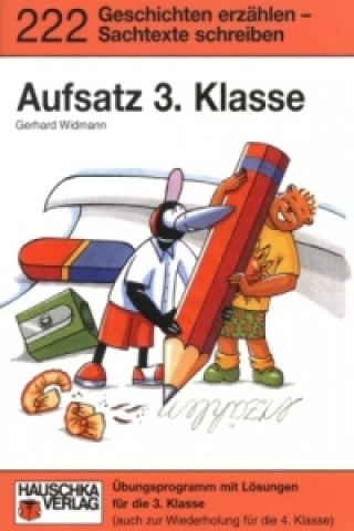Kniha Deutsch 3. Klasse Übungsheft - Aufsatz Gerhard Widmann