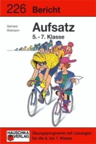 Kniha Bericht. Aufsatz 5.-7. Klasse, A5-Heft Gerhard Widmann