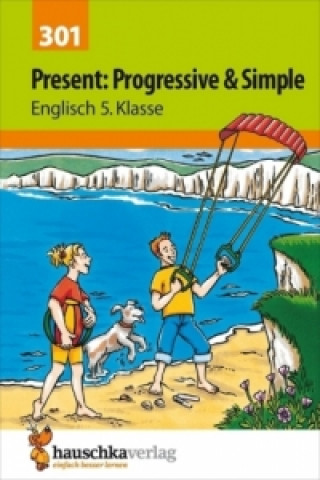 Kniha Present: Progressive & Simple, Englisch 5. Klasse Ludwig Waas