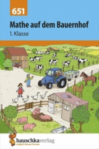 Könyv Mathe 1. Klasse Übungsheft - Mathe auf dem Bauernhof Ingrid Hauschka-Bohmann