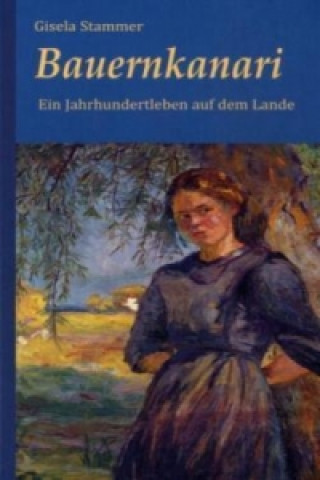 Kniha Bauernkanari Gisela Stammer