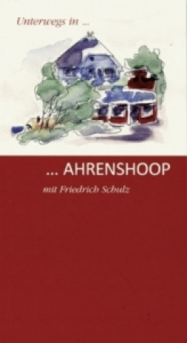 Książka Unterwegs in ... Ahrenshoop Friedrich Schulz