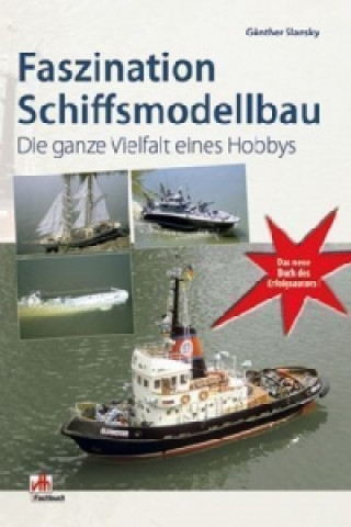 Книга Faszination Schiffsmodellbau Günther Slansky
