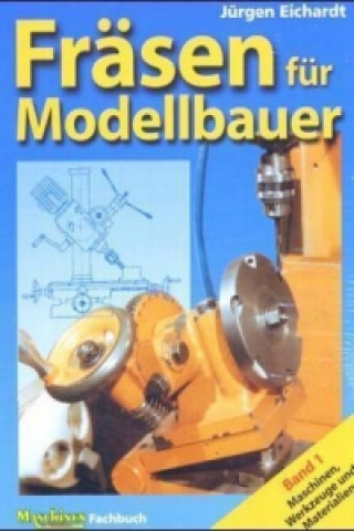 Könyv Fräsen für Modellbauer Jürgen Eichardt