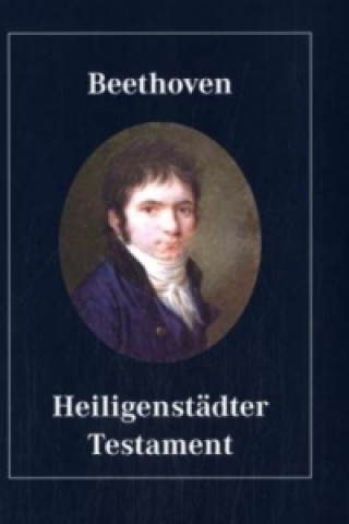 Carte Beethoven, Heiligenstädter Testament Ludwig van Beethoven