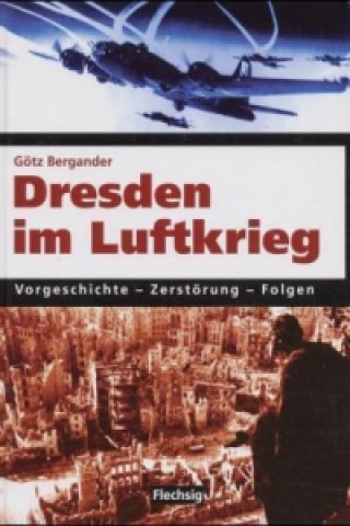 Carte Dresden im Luftkrieg Götz Bergander