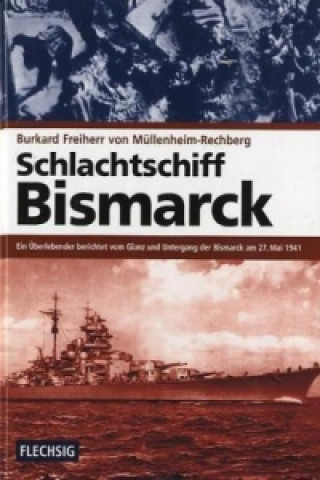 Carte Schlachtschiff Bismarck Burkard Frhr. v. Müllenheim-Rechberg