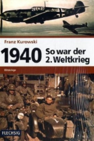 Könyv 1940 - Blitzkriege Franz Kurowski