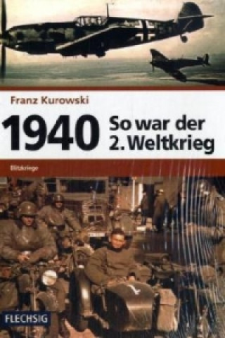 Książka 1940 - Blitzkriege Franz Kurowski