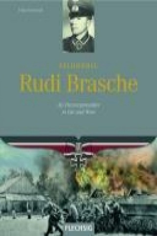 Knjiga Feldwebel Rudi Brasche Franz Kurowski