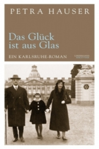 Книга Das Glück ist aus Glas Petra Hauser