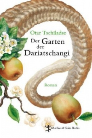 Kniha Der Garten der Dariatschangi Otar Tschiladse