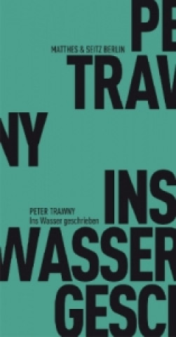 Βιβλίο Ins Wasser geschrieben Peter Trawny