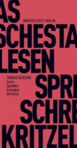 Kniha Lesen Sprechen Schreiben (Kritzeln) Thomas Schestag