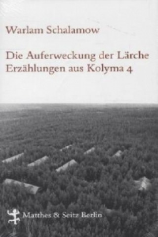 Książka Die Auferweckung der Lärche Warlam Schalamow