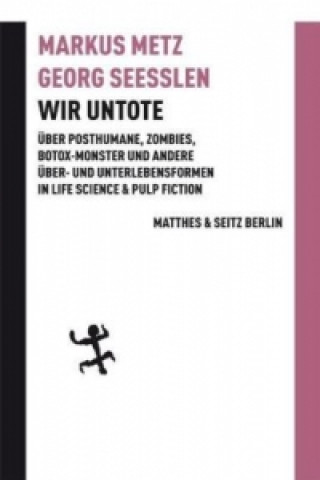 Книга Wir Untote Markus Metz